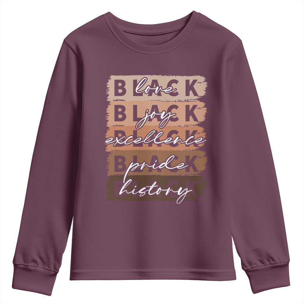Black Love Joy Excellence Pride History Youth Sweatshirt Proud African American Melanin Brush Stroke TS11 Maroon Print Your Wear