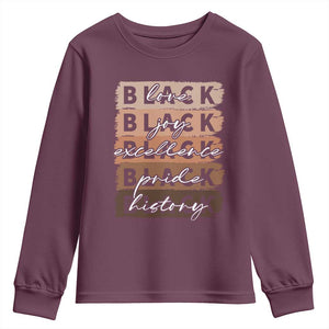 Black Love Joy Excellence Pride History Youth Sweatshirt Proud African American Melanin Brush Stroke TS11 Maroon Print Your Wear