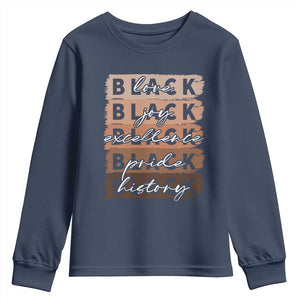 Black Love Joy Excellence Pride History Youth Sweatshirt Proud African American Melanin Brush Stroke TS11 Navy Print Your Wear