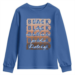 Black Love Joy Excellence Pride History Youth Sweatshirt Proud African American Melanin Brush Stroke TS11 Royal Blue Print Your Wear