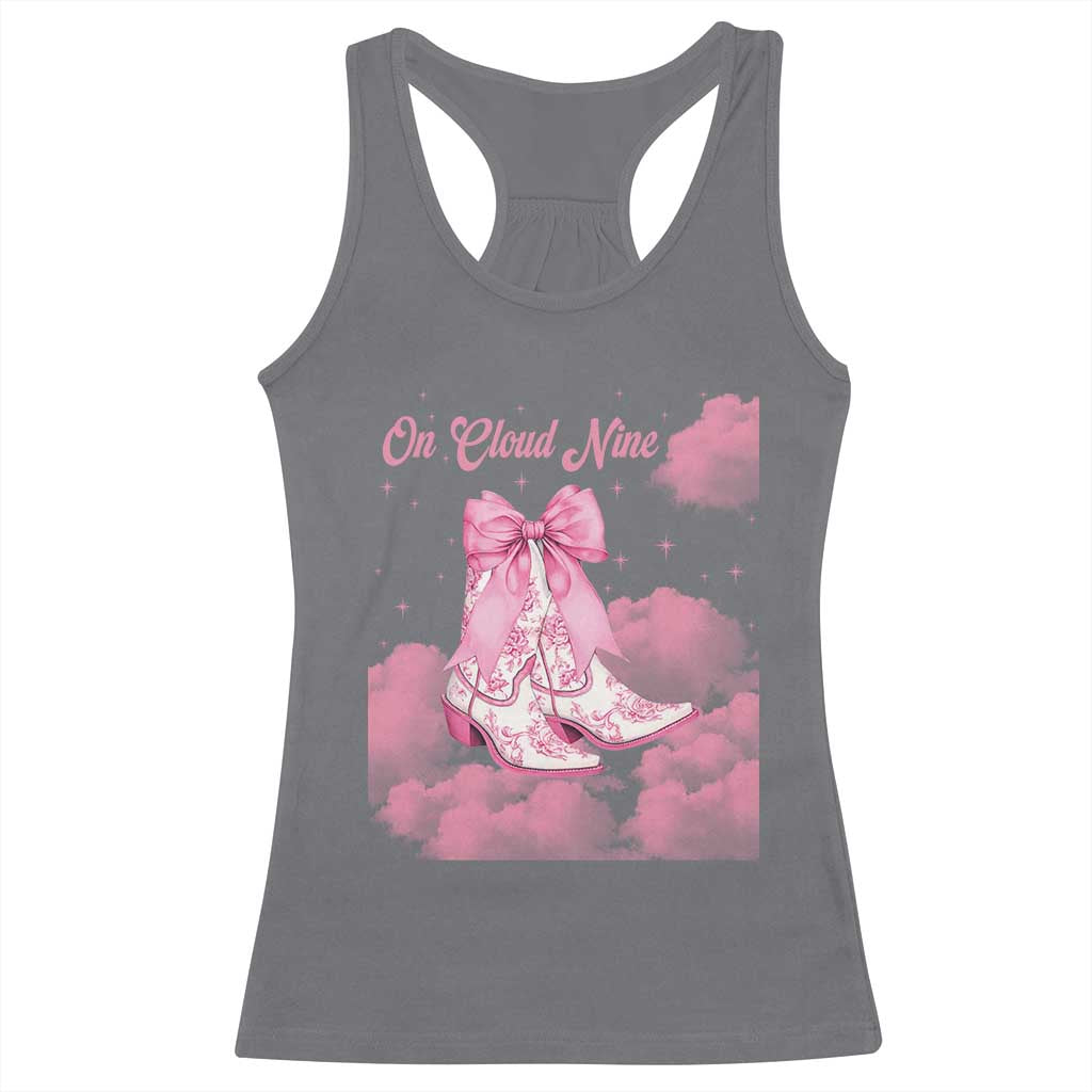 On Cloud Nine Racerback Tank Top 9th Birthday Bday Girl Pink Coquette Cowgirl Boots TS11 Charcoal Print Your Wear