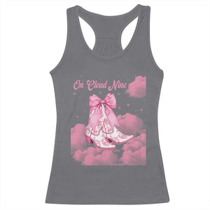 On Cloud Nine Racerback Tank Top 9th Birthday Bday Girl Pink Coquette Cowgirl Boots TS11 Charcoal Print Your Wear