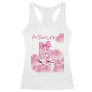 On Cloud Nine Racerback Tank Top 9th Birthday Bday Girl Pink Coquette Cowgirl Boots TS11 White Print Your Wear