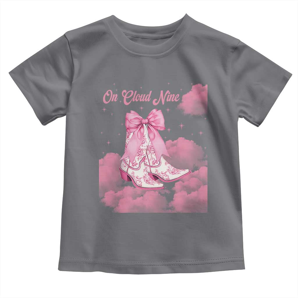 On Cloud Nine Toddler T Shirt 9th Birthday Bday Girl Pink Coquette Cowgirl Boots TS11 Charcoal Print Your Wear