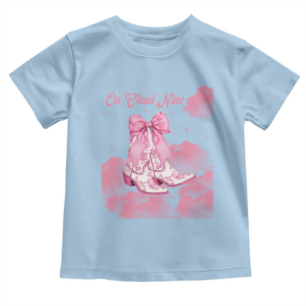 On Cloud Nine Toddler T Shirt 9th Birthday Bday Girl Pink Coquette Cowgirl Boots TS11 Light Blue Print Your Wear