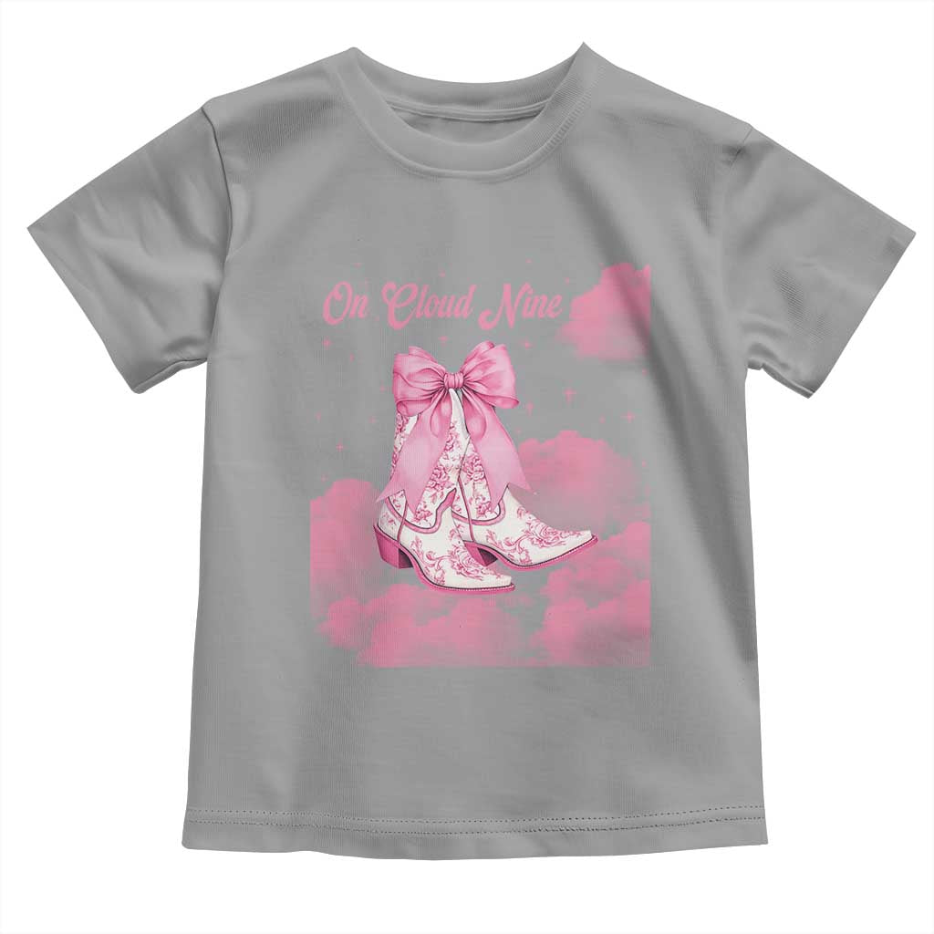On Cloud Nine Toddler T Shirt 9th Birthday Bday Girl Pink Coquette Cowgirl Boots TS11 Sport Gray Print Your Wear