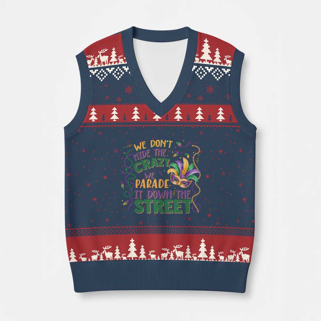 We Dont Hide The Crazy We Parade It Down The Street Mardi Gras V-Neck Knit Sweater Vest TS11 Navy Red Print Your Wear