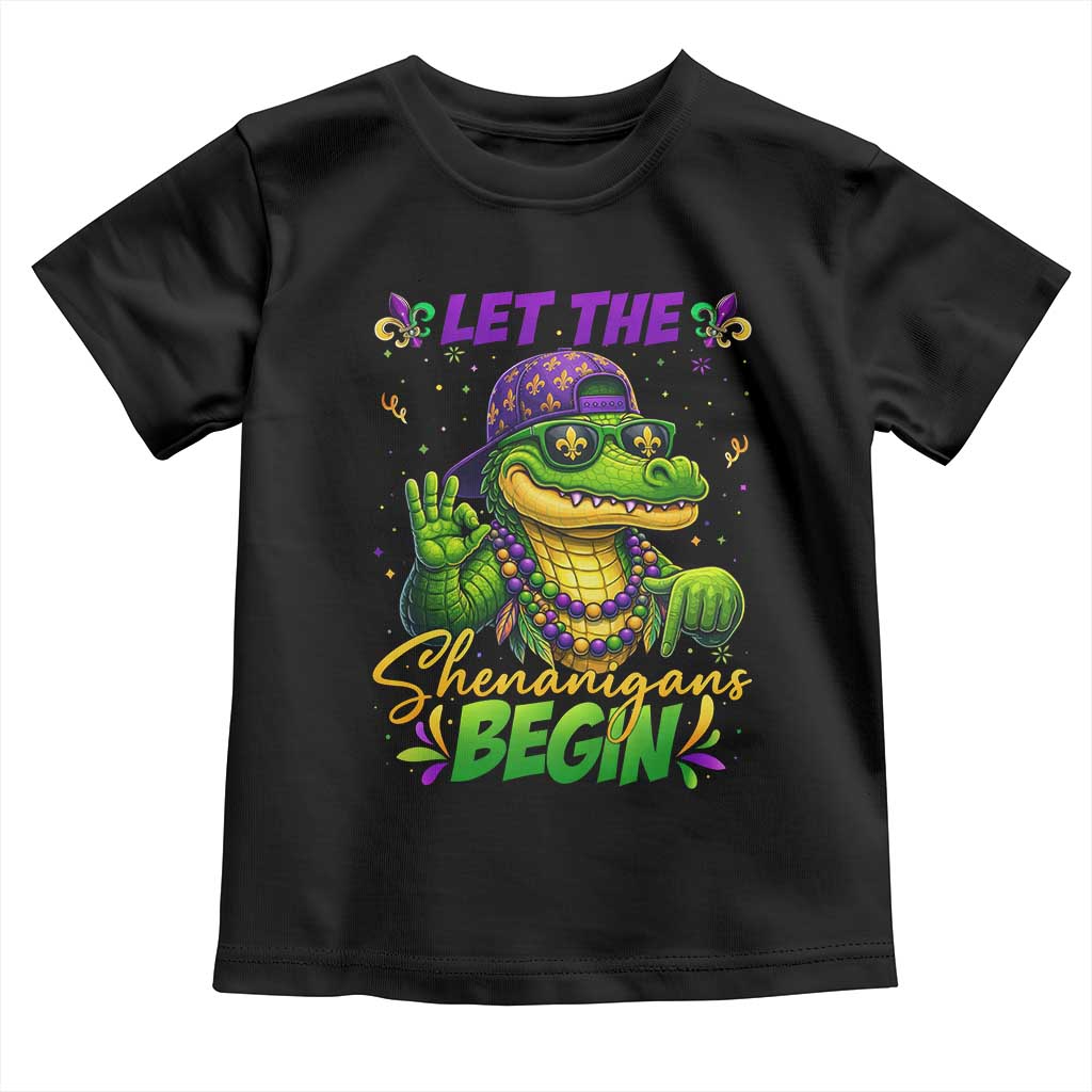 Let The Shenanigans Begin Mardi Gras 67 Meme Toddler T Shirt Funny Alligator Mardigator Six Seven TS11 Black Print Your Wear
