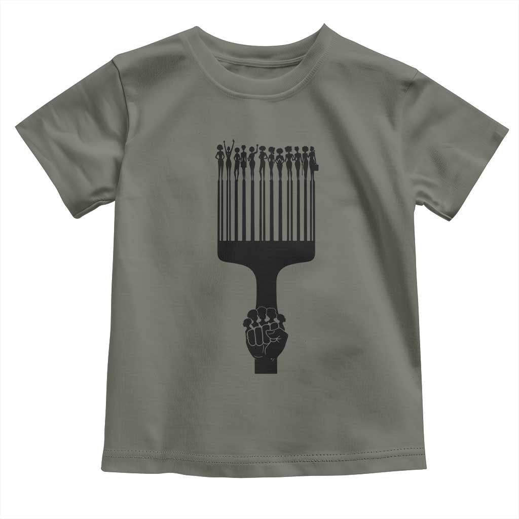 Afro Pick Comb Strong Black Power Fist Toddler T Shirt TS11 Military Green Print Your Wear