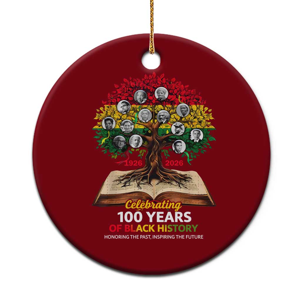 Celebrating 100 Years Of Black History Honoring The Past Inspiring The Future Ceramic Ornament Black Leaders TS11 1pc Red Print Your Wear