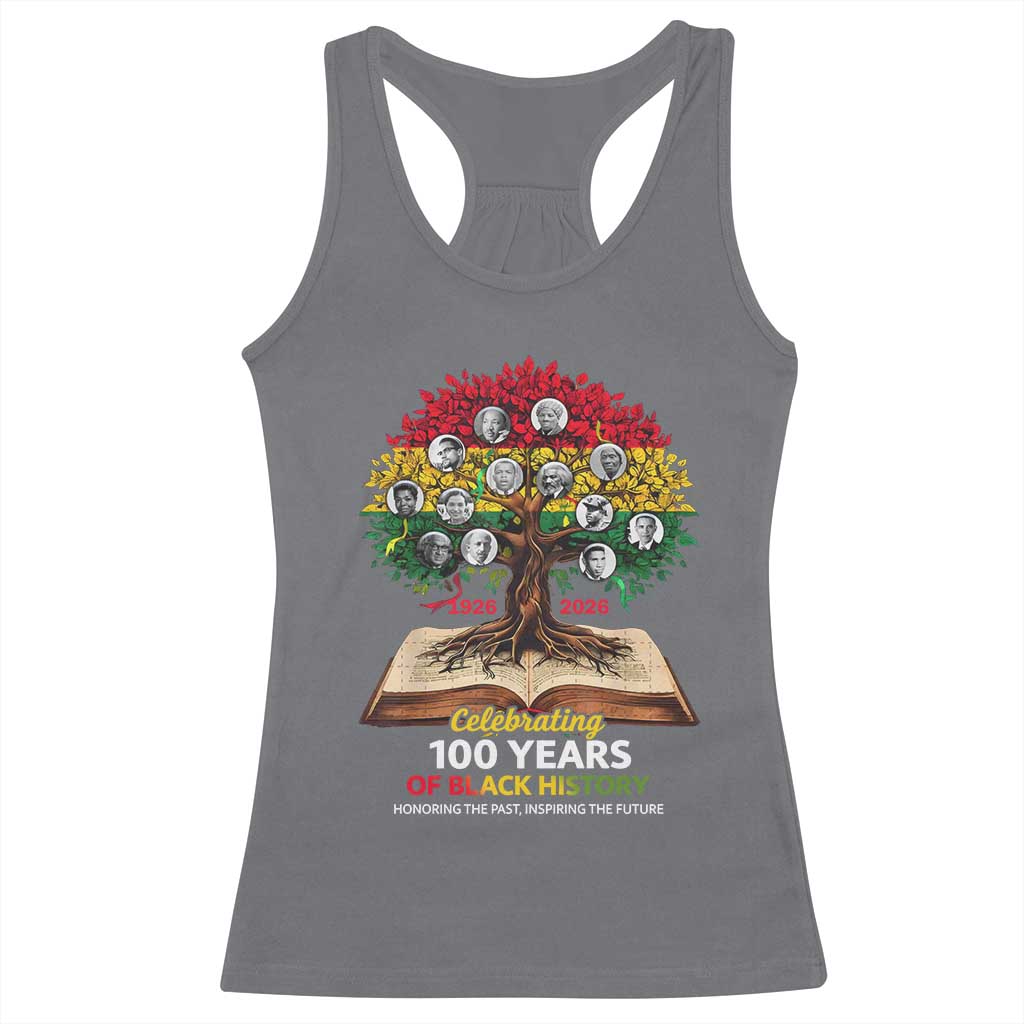 Celebrating 100 Years Of Black History Honoring The Past Inspiring The Future Racerback Tank Top Black Leaders TS11 Charcoal Print Your Wear