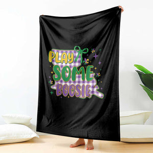 Play Some Boosie Mardi Gras Throw Blanket Funny Fat Tuesday Coquette Louisiana Carnival TS11 Print Your Wear