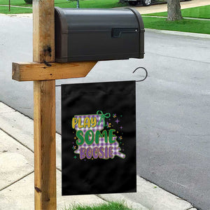 Play Some Boosie Mardi Gras Garden Flag Funny Fat Tuesday Coquette Louisiana Carnival TS11 Print Your Wear
