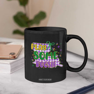 Play Some Boosie Mardi Gras Coffee Mug - Funny Fat Tuesday Coquette Louisiana Carnival TS11 Print Your Wear