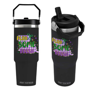 Play Some Boosie Mardi Gras Flip Straw Tumbler Funny Fat Tuesday Coquette Louisiana Carnival TS11 One Size: 30 oz Black Print Your Wear
