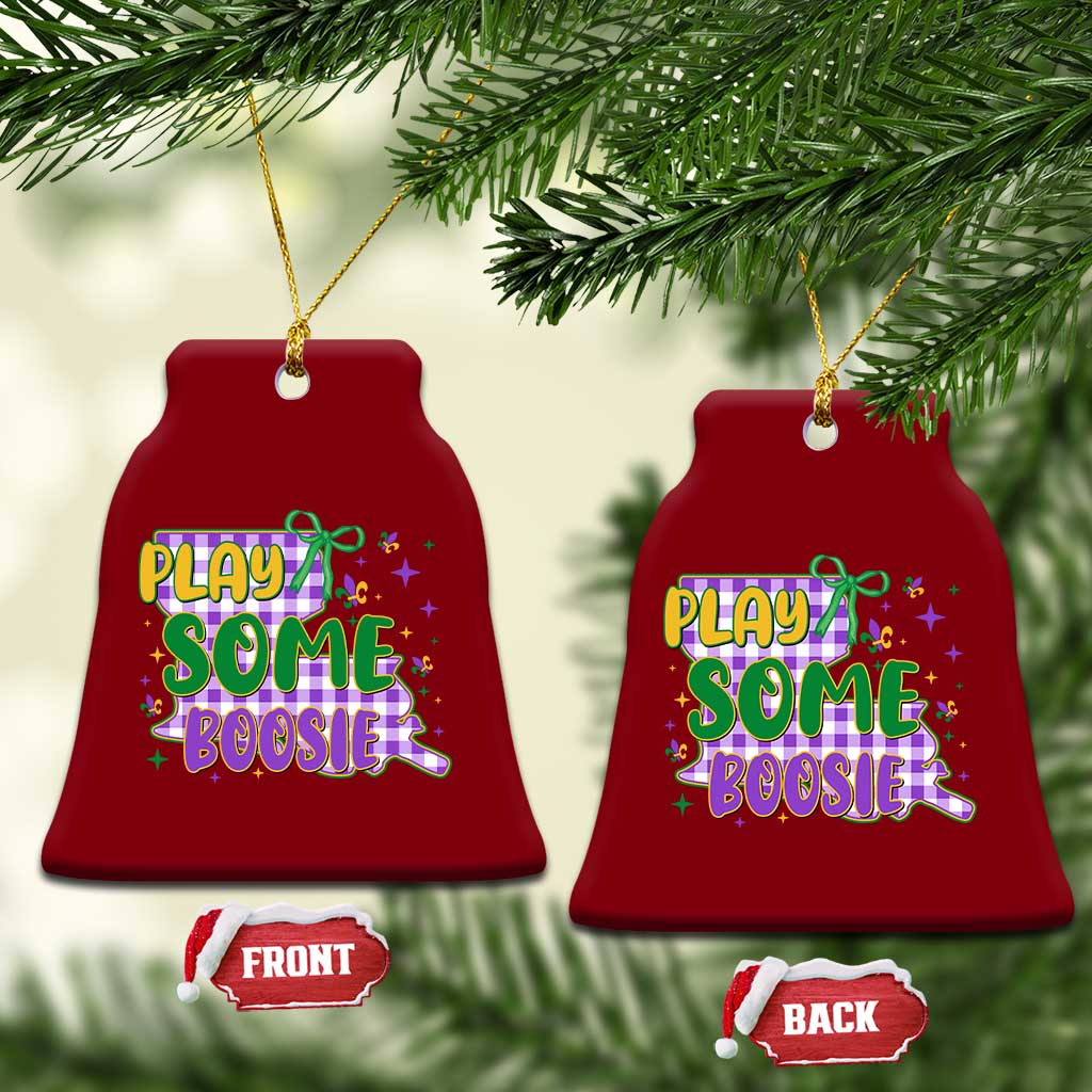 Play Some Boosie Mardi Gras Ceramic Ornament Funny Fat Tuesday Coquette Louisiana Carnival TS11 Print Your Wear