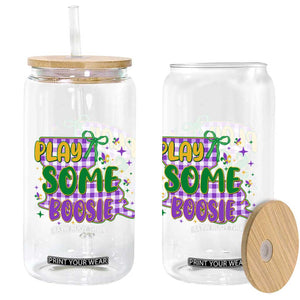 Play Some Boosie Mardi Gras Glass Can Funny Fat Tuesday Coquette Louisiana Carnival TS11 Print Your Wear