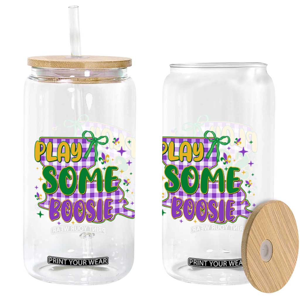 Play Some Boosie Mardi Gras Glass Can Funny Fat Tuesday Coquette Louisiana Carnival TS11 Print Your Wear