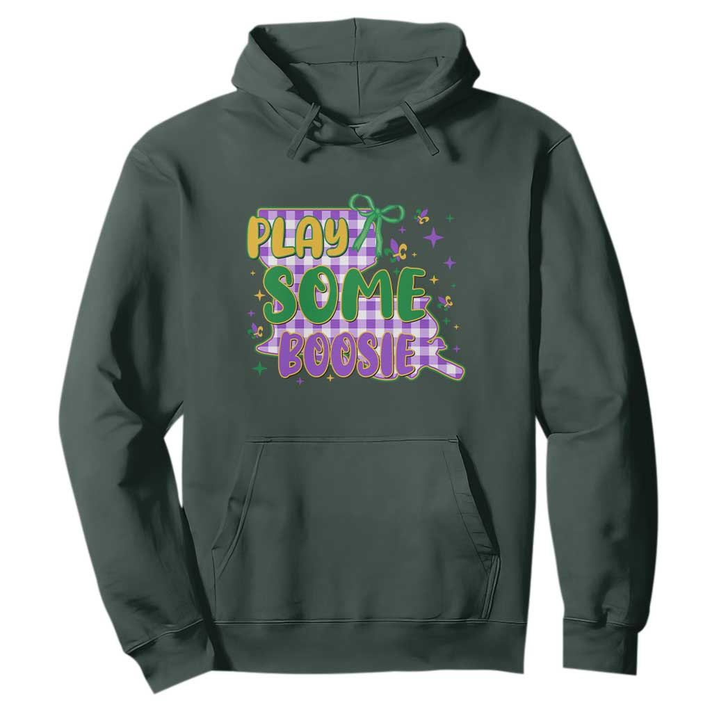 Play Some Boosie Mardi Gras Hoodie Funny Fat Tuesday Coquette Louisiana Carnival TS11 Dark Forest Green Print Your Wear