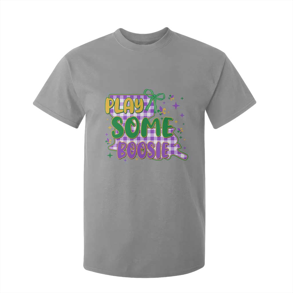 Play Some Boosie Mardi Gras T Shirt For Kid Funny Fat Tuesday Coquette Louisiana Carnival TS11 Sport Gray Print Your Wear