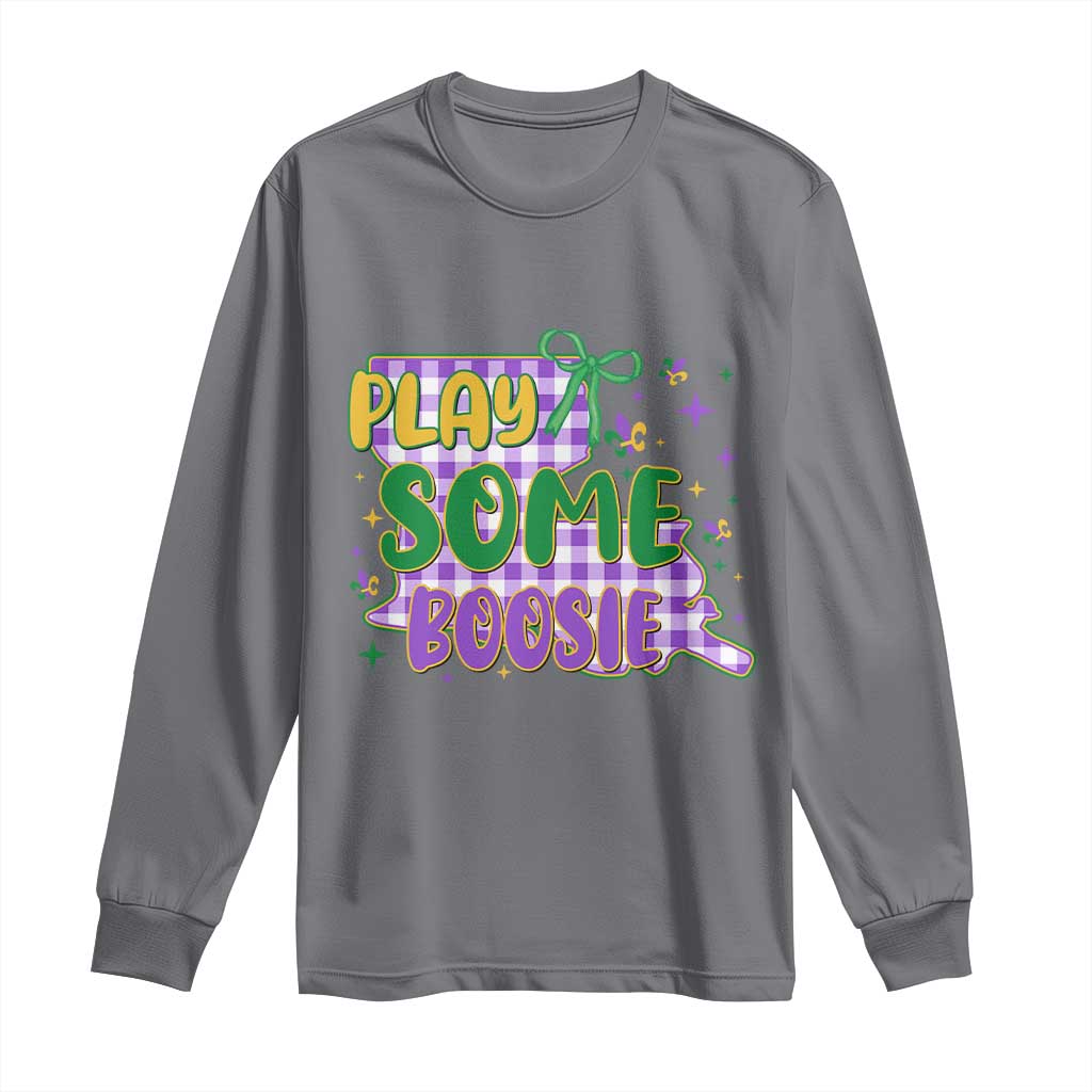 Play Some Boosie Mardi Gras Long Sleeve Shirt Funny Fat Tuesday Coquette Louisiana Carnival TS11 Charcoal Print Your Wear