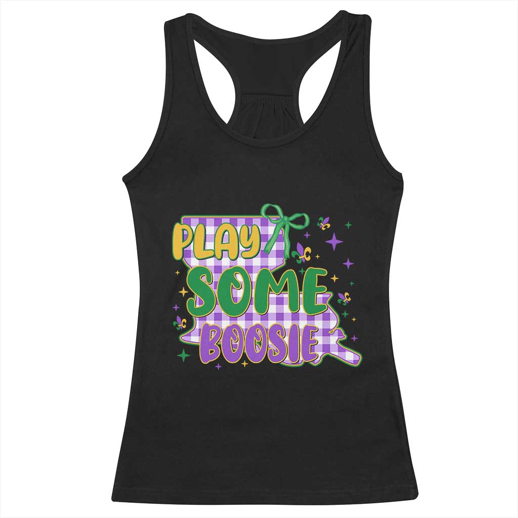 Play Some Boosie Mardi Gras Racerback Tank Top Funny Fat Tuesday Coquette Louisiana Carnival TS11 Black Print Your Wear