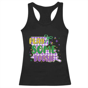 Play Some Boosie Mardi Gras Racerback Tank Top Funny Fat Tuesday Coquette Louisiana Carnival TS11 Black Print Your Wear