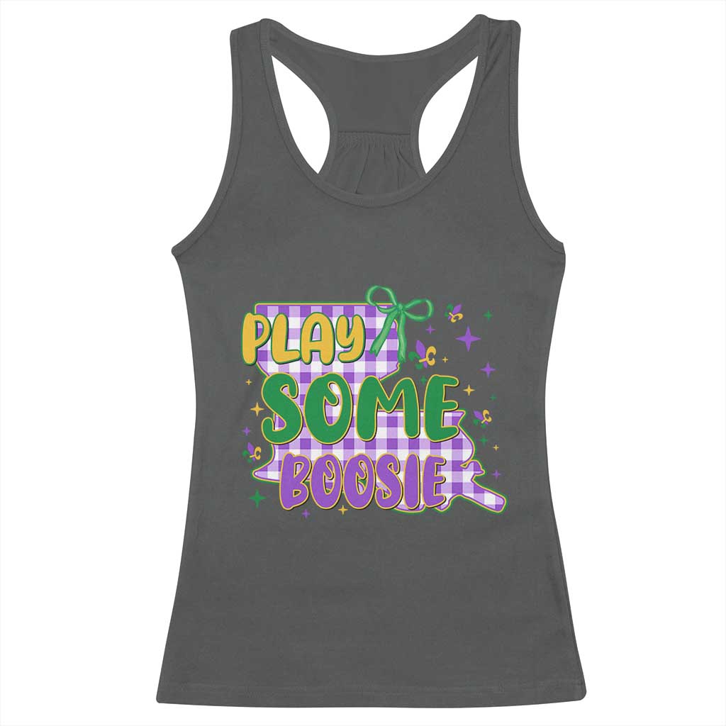 Play Some Boosie Mardi Gras Racerback Tank Top Funny Fat Tuesday Coquette Louisiana Carnival TS11 Dark Heather Print Your Wear