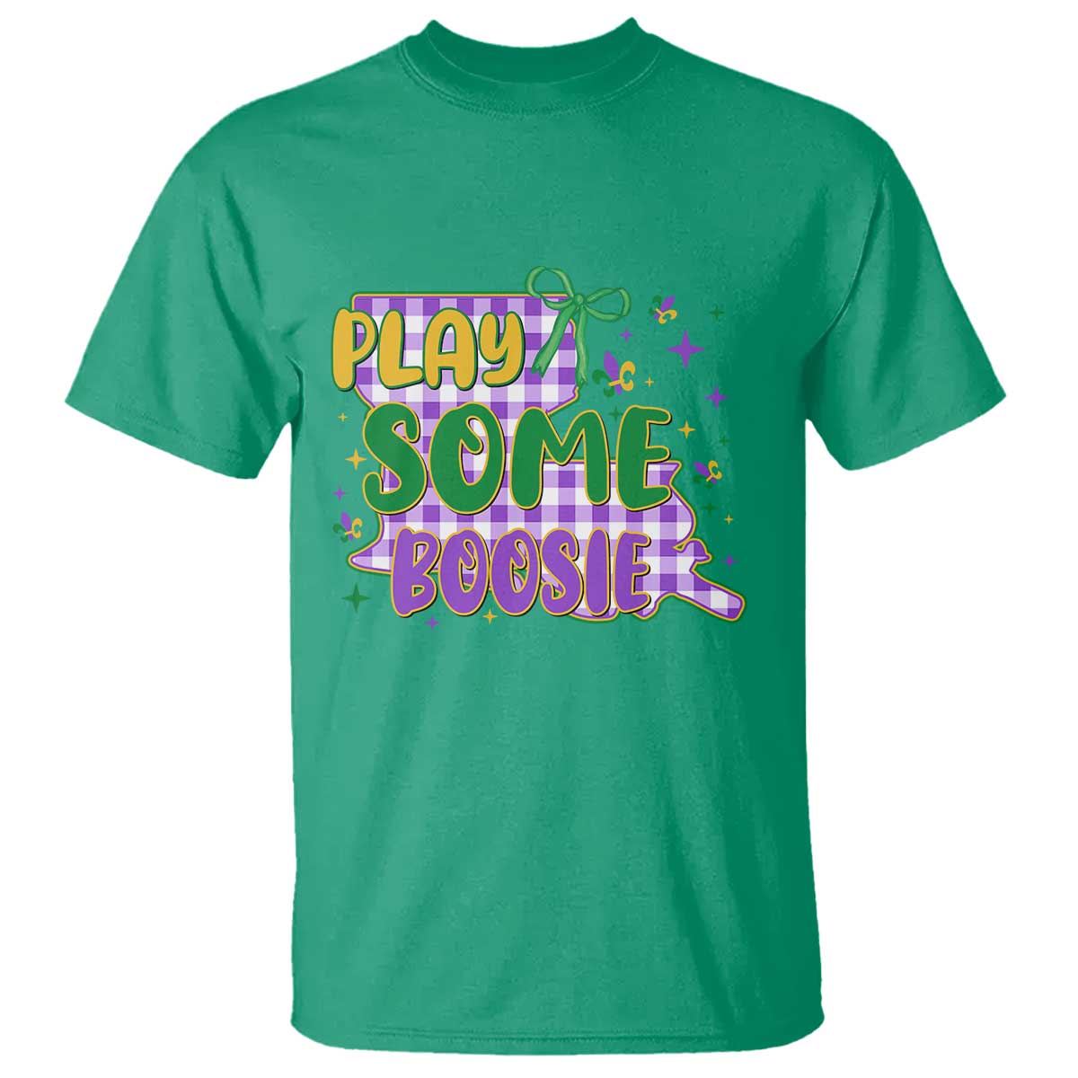 Play Some Boosie Mardi Gras T Shirt Funny Fat Tuesday Coquette Louisiana Carnival TS11 Irish Green Print Your Wear