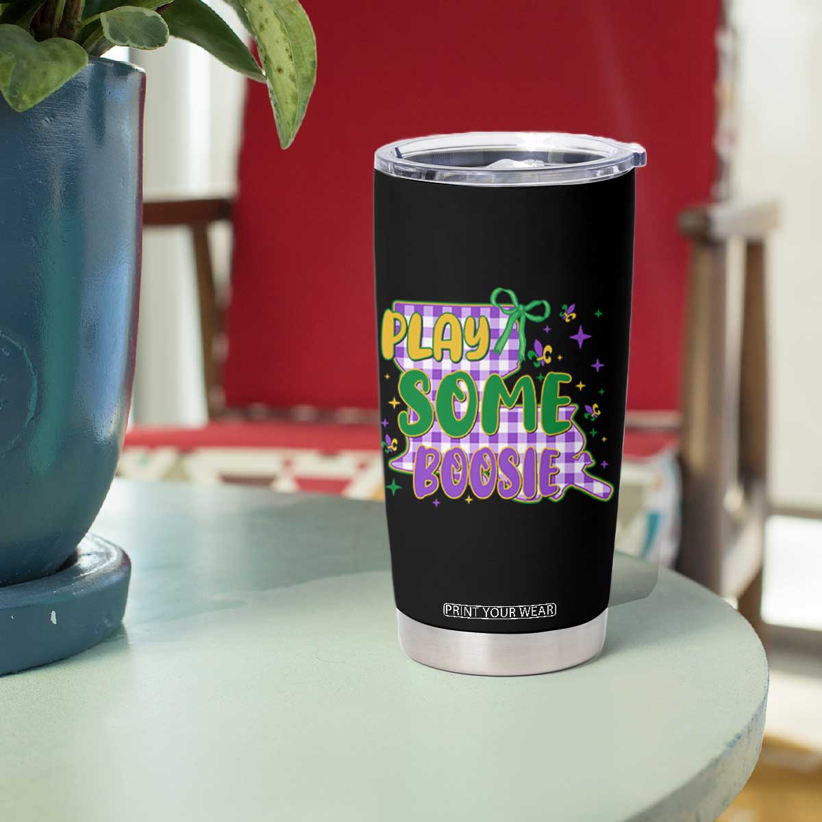 Play Some Boosie Mardi Gras Tumbler Cup Funny Fat Tuesday Coquette Louisiana Carnival TS11 Print Your Wear