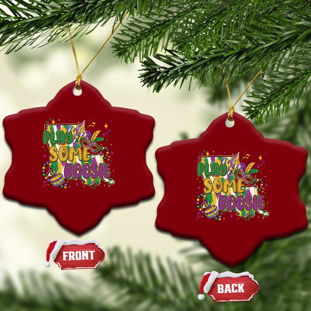Play Some Boosie Mardi Gras Ceramic Ornament Funny Louisiana New Orleans Carnival TS11 Print Your Wear