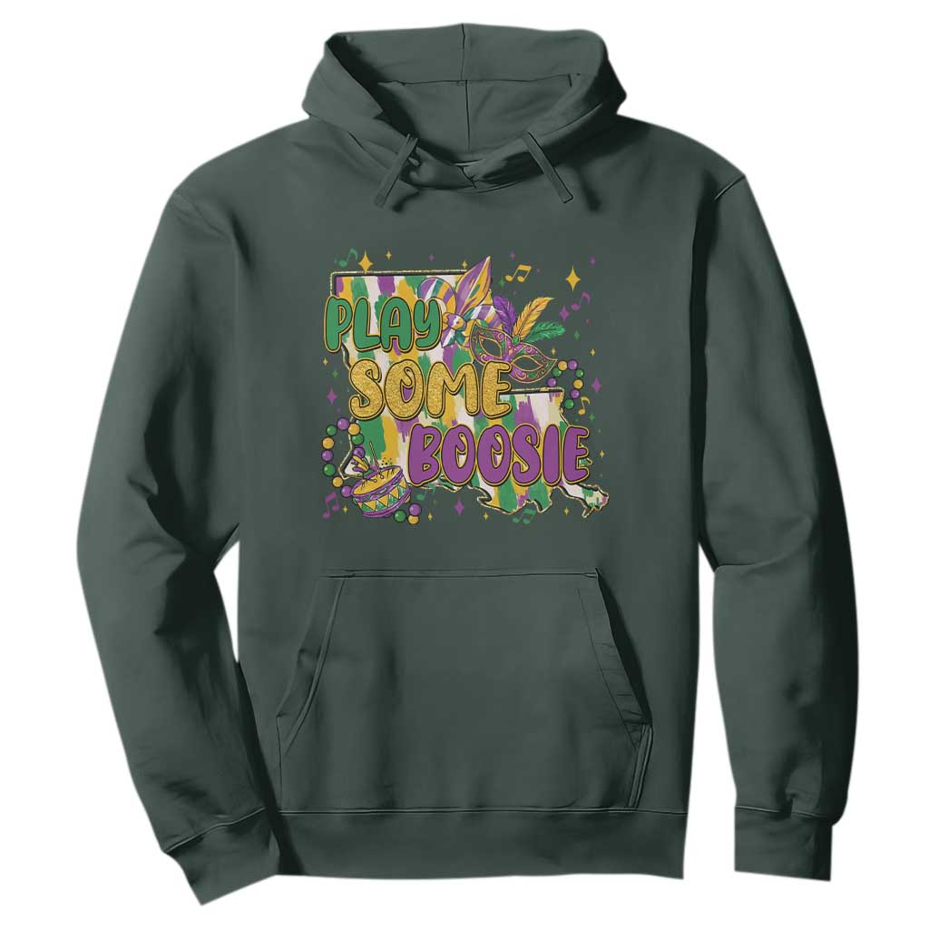 Play Some Boosie Mardi Gras Hoodie Funny Louisiana New Orleans Carnival TS11 Dark Forest Green Print Your Wear