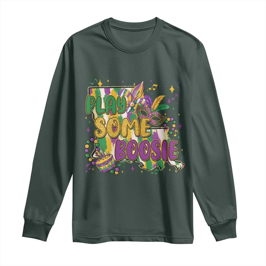 Play Some Boosie Mardi Gras Long Sleeve Shirt Funny Louisiana New Orleans Carnival TS11 Dark Forest Green Print Your Wear