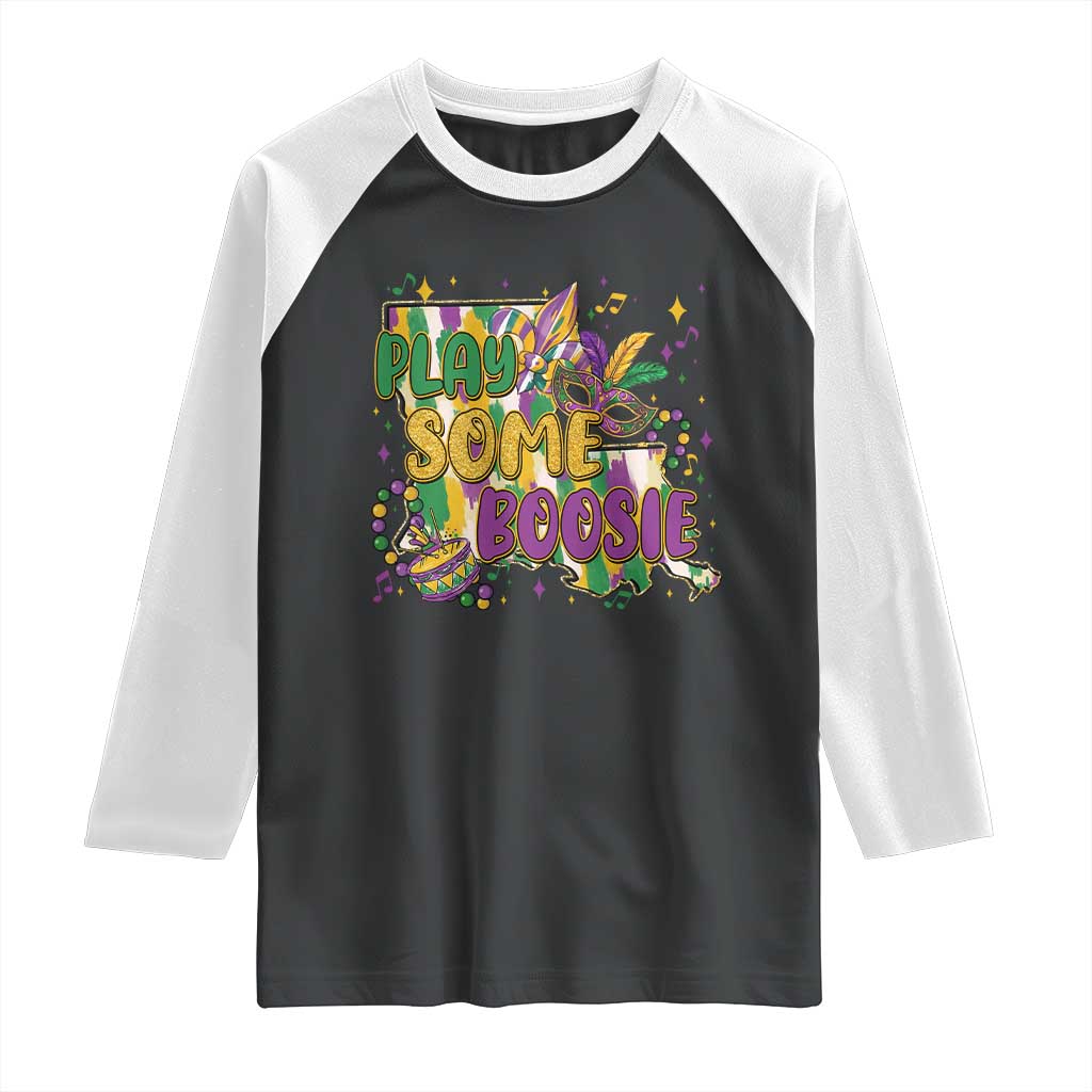 Play Some Boosie Mardi Gras Raglan Shirt Funny Louisiana New Orleans Carnival TS11 Black White Print Your Wear
