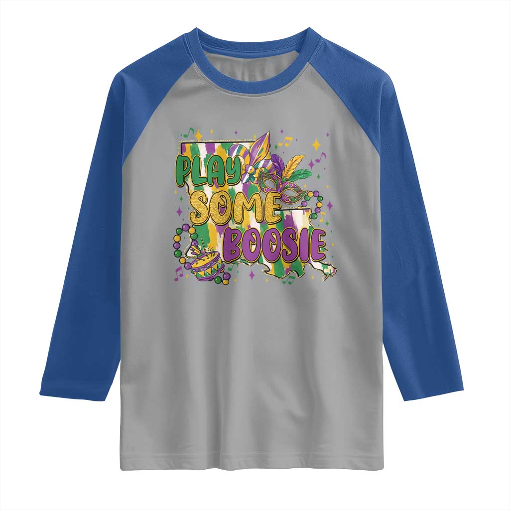 Play Some Boosie Mardi Gras Raglan Shirt Funny Louisiana New Orleans Carnival TS11 Sport Gray Royal Print Your Wear