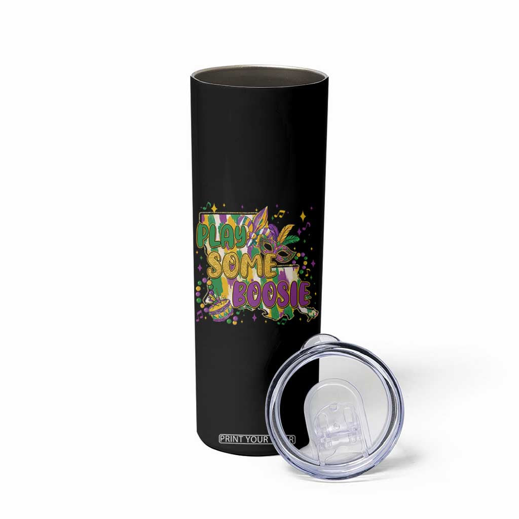 Play Some Boosie Mardi Gras Skinny Tumbler Funny Louisiana New Orleans Carnival TS11 Print Your Wear