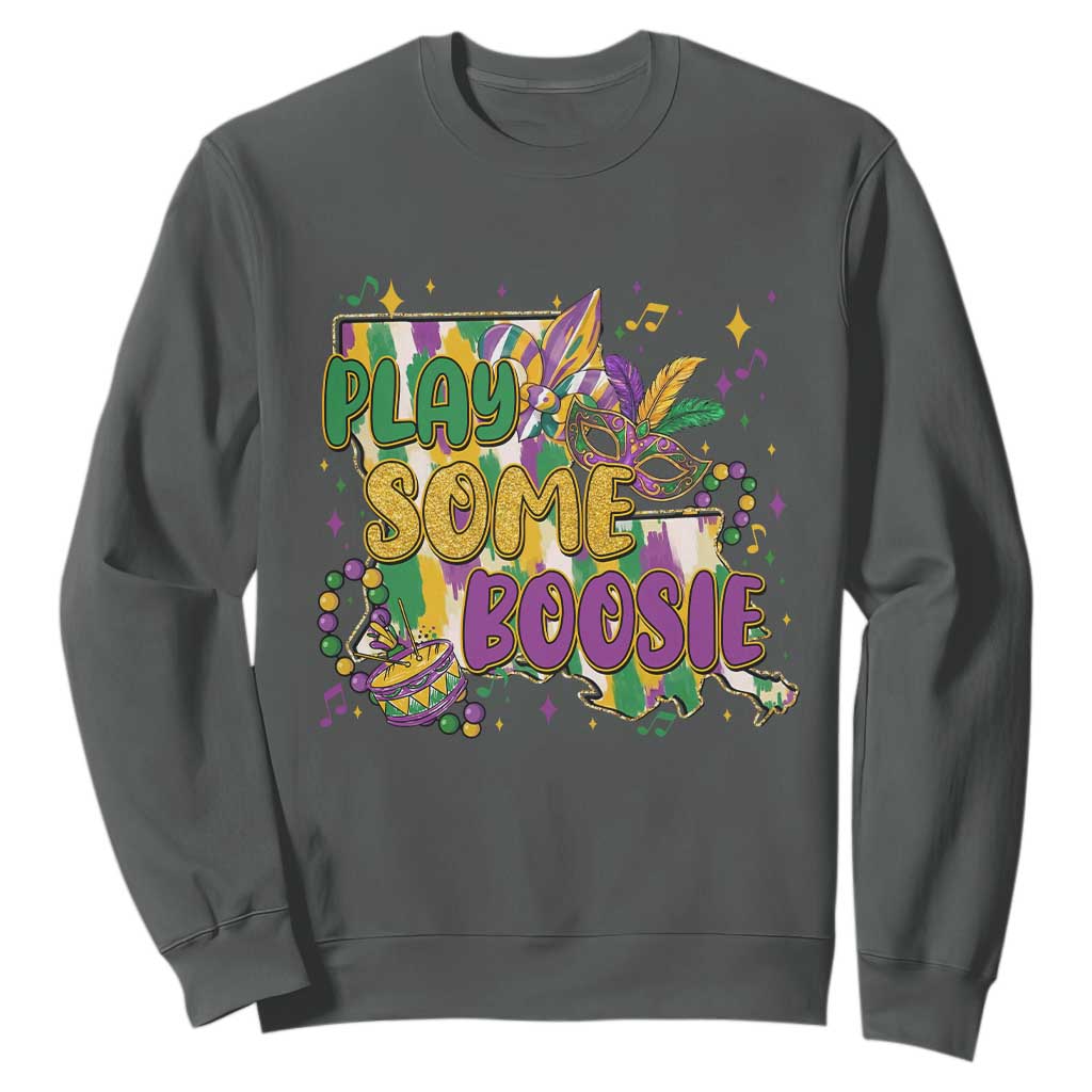 Play Some Boosie Mardi Gras Sweatshirt Funny Louisiana New Orleans Carnival TS11 Dark Heather Print Your Wear