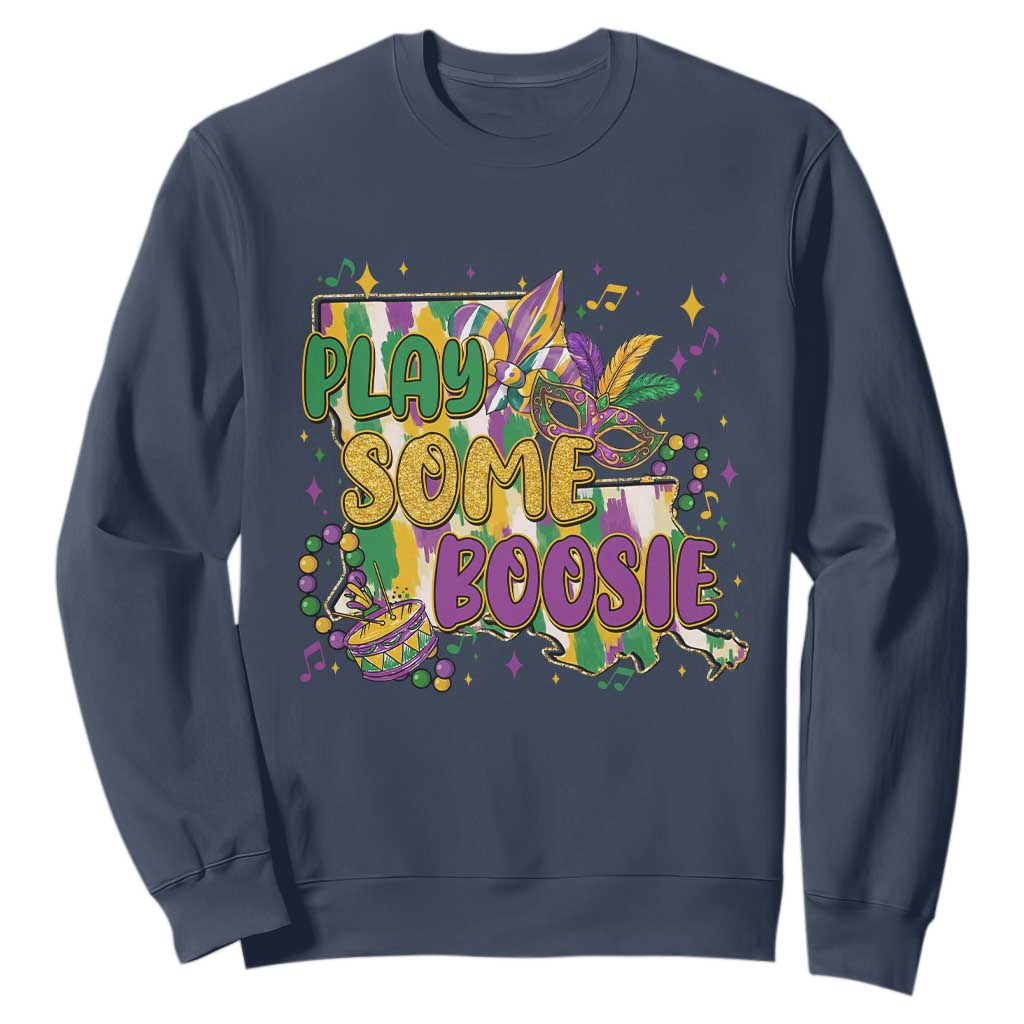 Play Some Boosie Mardi Gras Sweatshirt Funny Louisiana New Orleans Carnival TS11 Navy Print Your Wear