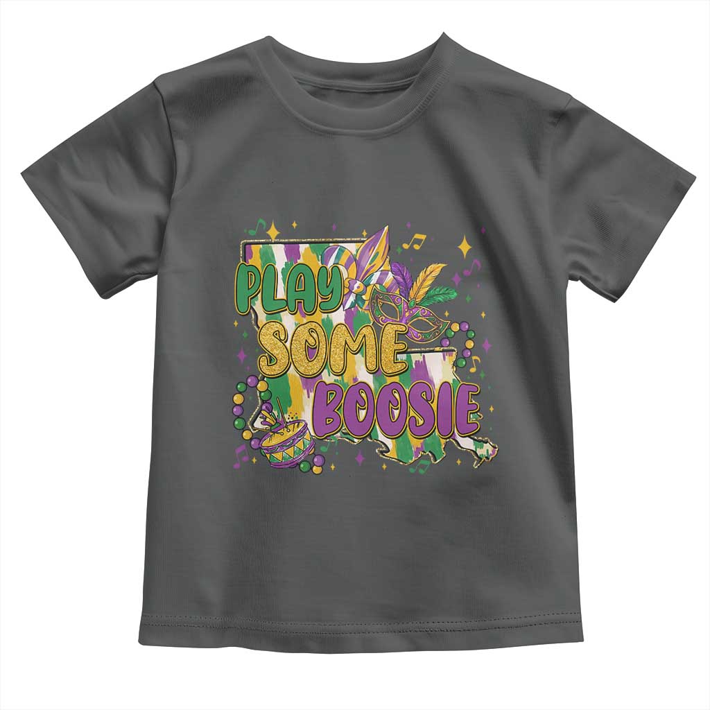 Play Some Boosie Mardi Gras Toddler T Shirt Funny Louisiana New Orleans Carnival TS11 Dark Heather Print Your Wear