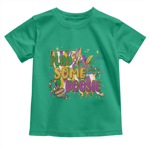 Play Some Boosie Mardi Gras Toddler T Shirt Funny Louisiana New Orleans Carnival TS11 Irish Green Print Your Wear