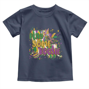 Play Some Boosie Mardi Gras Toddler T Shirt Funny Louisiana New Orleans Carnival TS11 Navy Print Your Wear
