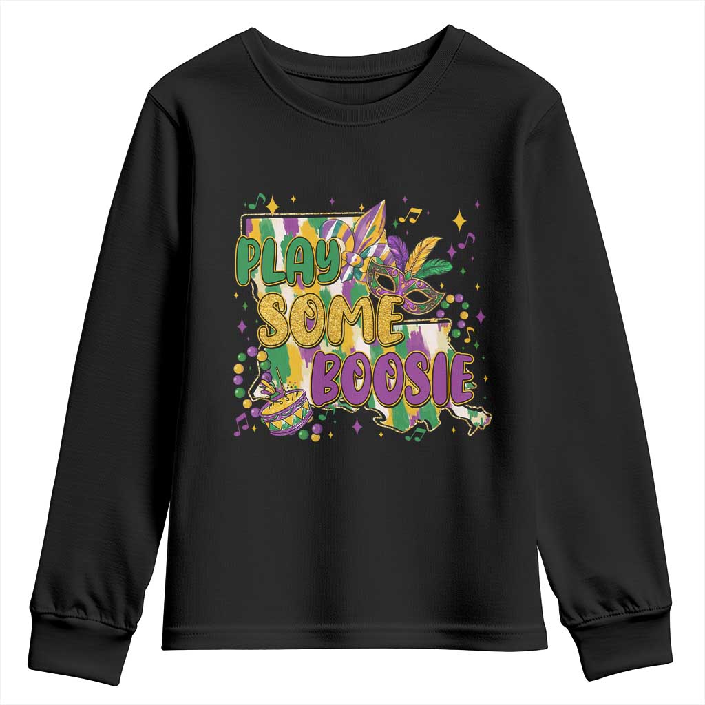 Play Some Boosie Mardi Gras Youth Sweatshirt Funny Louisiana New Orleans Carnival TS11 Black Print Your Wear