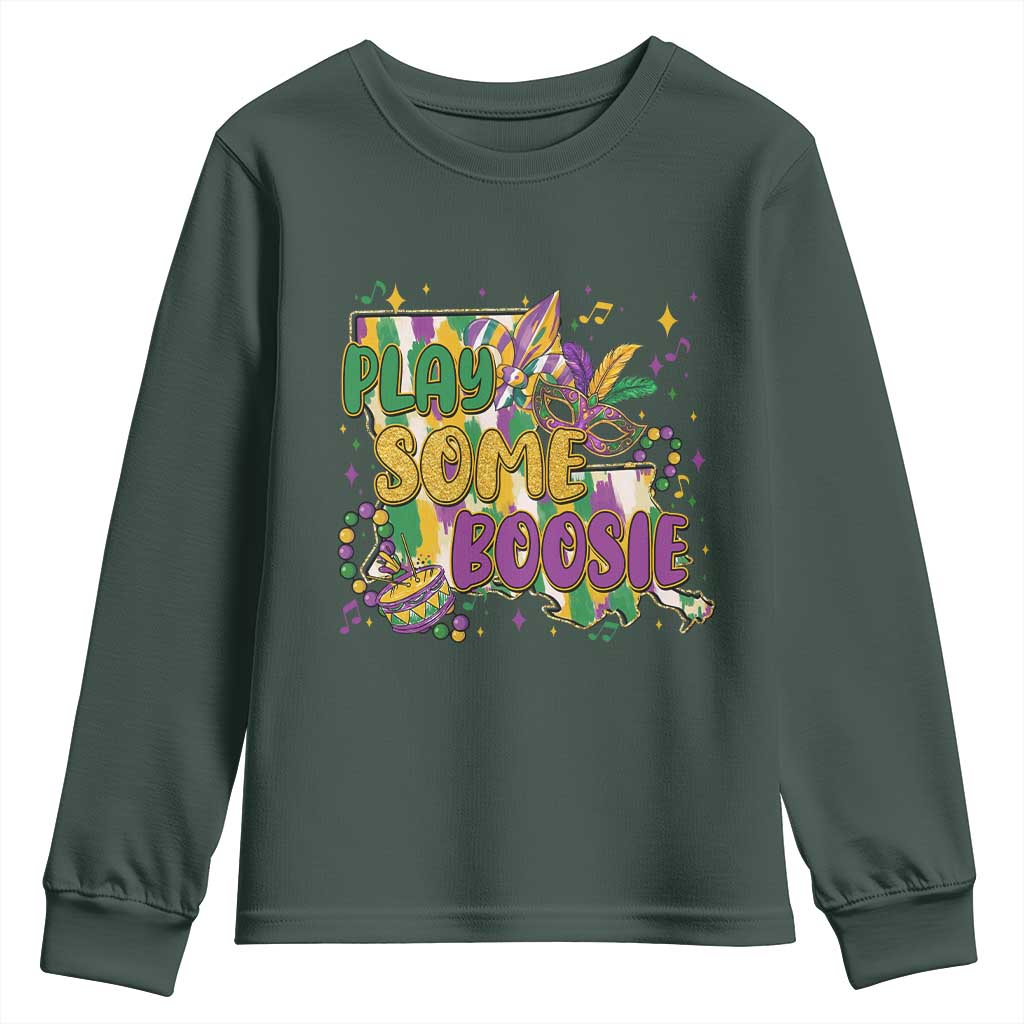 Play Some Boosie Mardi Gras Youth Sweatshirt Funny Louisiana New Orleans Carnival TS11 Dark Forest Green Print Your Wear