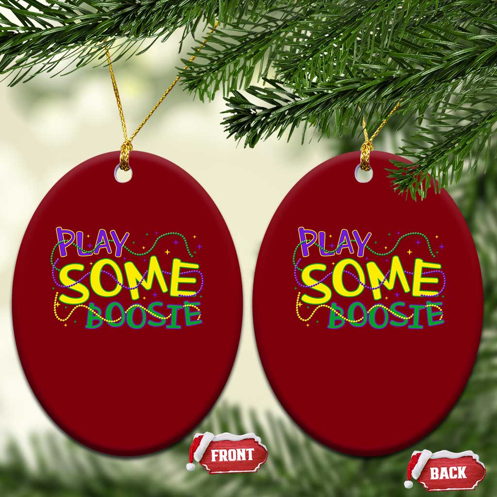 Funny Play Some Boosie Mardi Gras Ceramic Ornament Beads Carnival Louisiana TS11 Print Your Wear