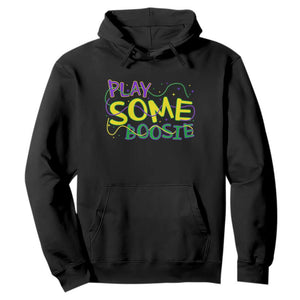 Funny Play Some Boosie Mardi Gras Hoodie Beads Carnival Louisiana TS11 Black Print Your Wear