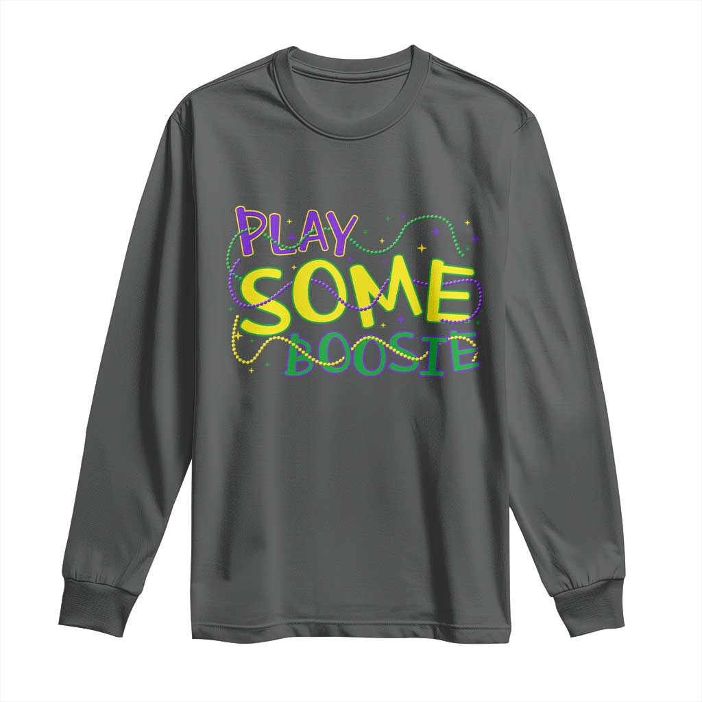Funny Play Some Boosie Mardi Gras Long Sleeve Shirt Beads Carnival Louisiana TS11 Dark Heather Print Your Wear