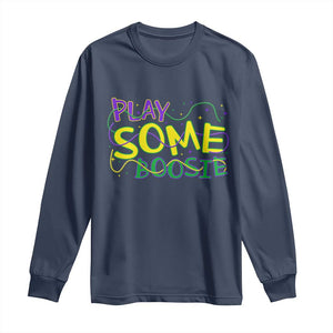 Funny Play Some Boosie Mardi Gras Long Sleeve Shirt Beads Carnival Louisiana TS11 Navy Print Your Wear