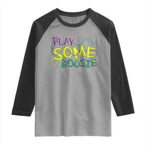 Funny Play Some Boosie Mardi Gras Raglan Shirt Beads Carnival Louisiana TS11 Sport Gray Black Print Your Wear