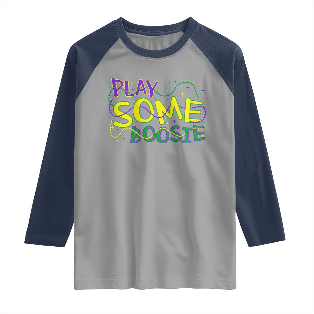 Funny Play Some Boosie Mardi Gras Raglan Shirt Beads Carnival Louisiana TS11 Sport Gray Navy Print Your Wear