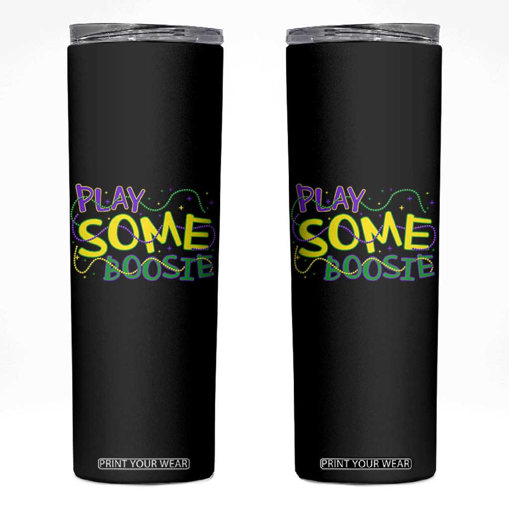 Funny Play Some Boosie Mardi Gras Skinny Tumbler Beads Carnival Louisiana TS11 Black Print Your Wear